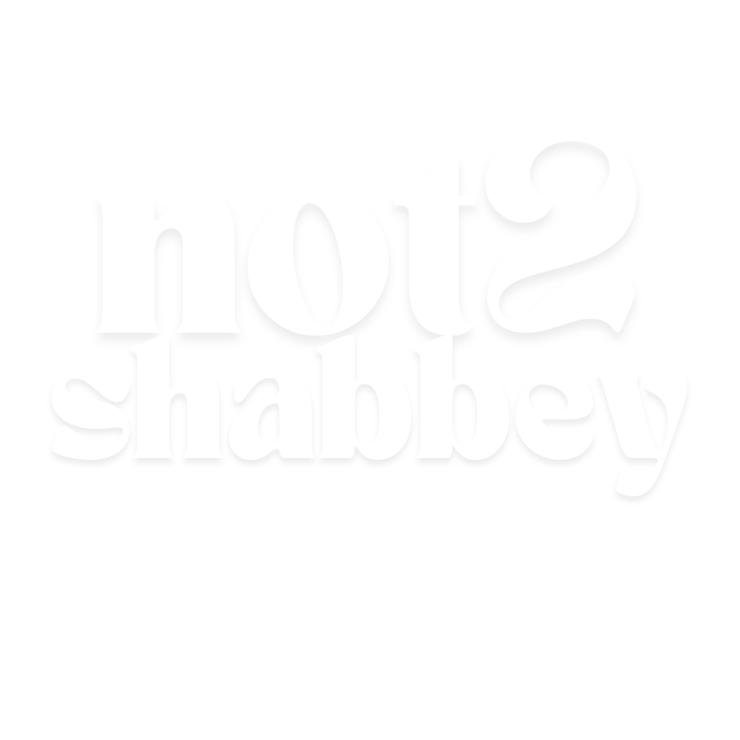 Not 2 Shabbey